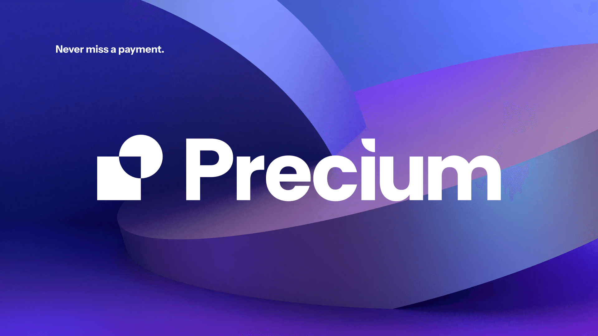 Precium: never miss a payment.